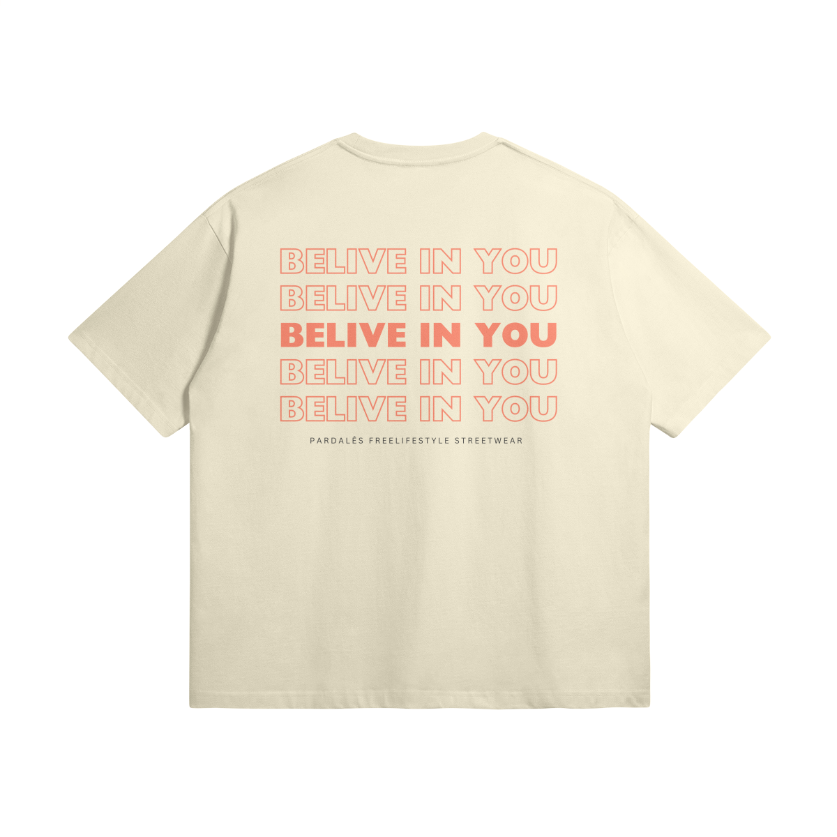 T-shirt Unisex Oversize Belive - Pardalês_Free Lifestyle