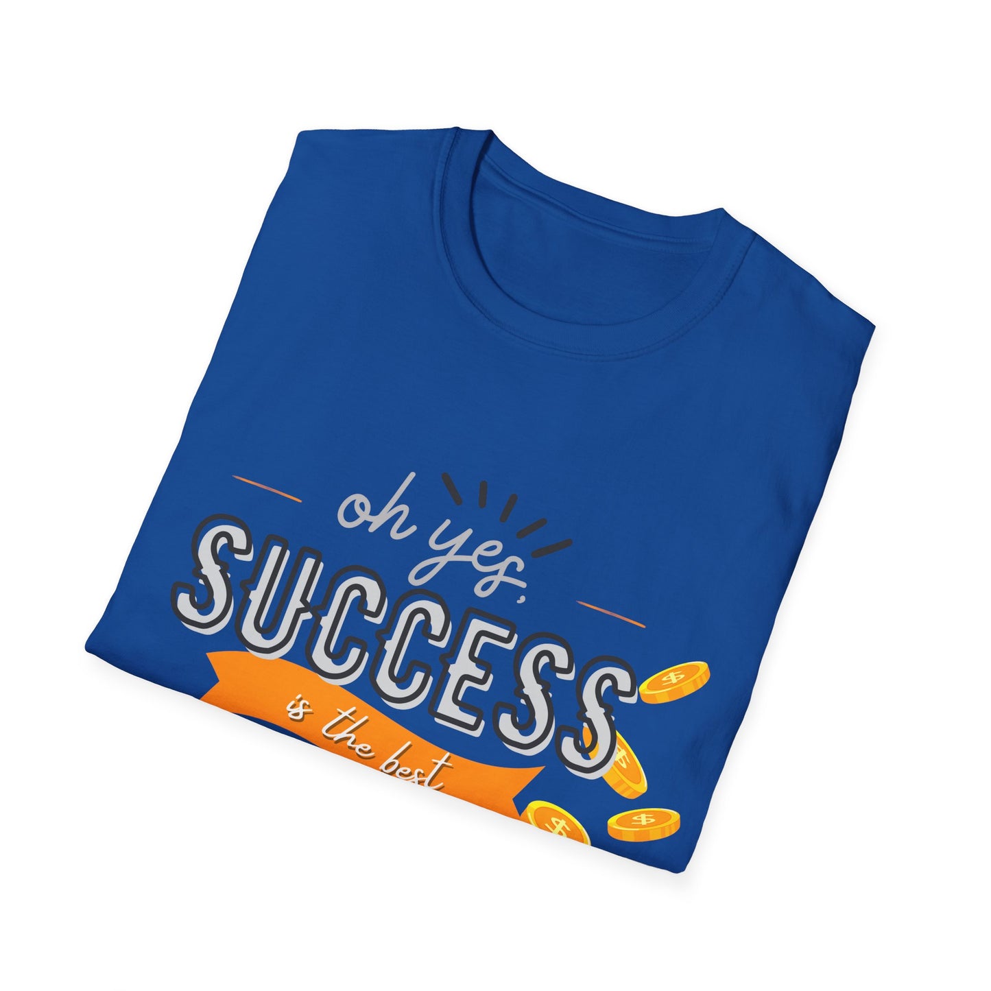 My Way to SUCCESS - Softstyle T-Shirt - Pardalês_Free Lifestyle