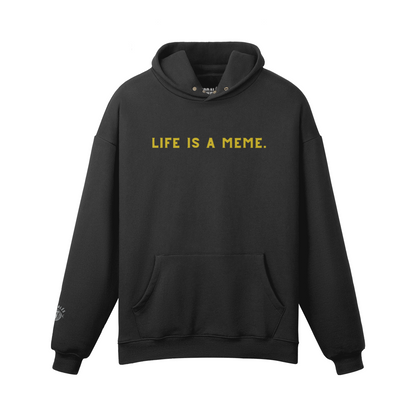 hoodie Unisex Fleece-lined Life Is A Meme PODpartner